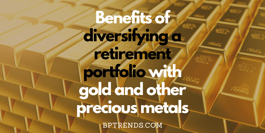 Retirement Investments For Gold